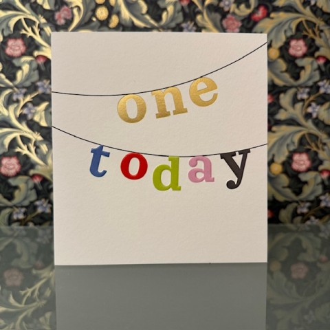Birthday card 1 - One today Birthday card 1 - One today