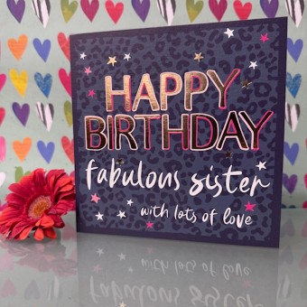 Birthday card Sister - Happy birthday fabulous Sister