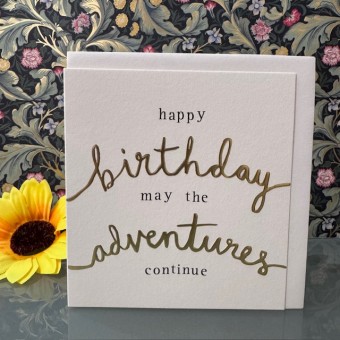 Birthday card - Happy birthday, may the adventures continue