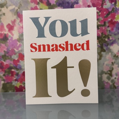Congratulations card - You smashed it!